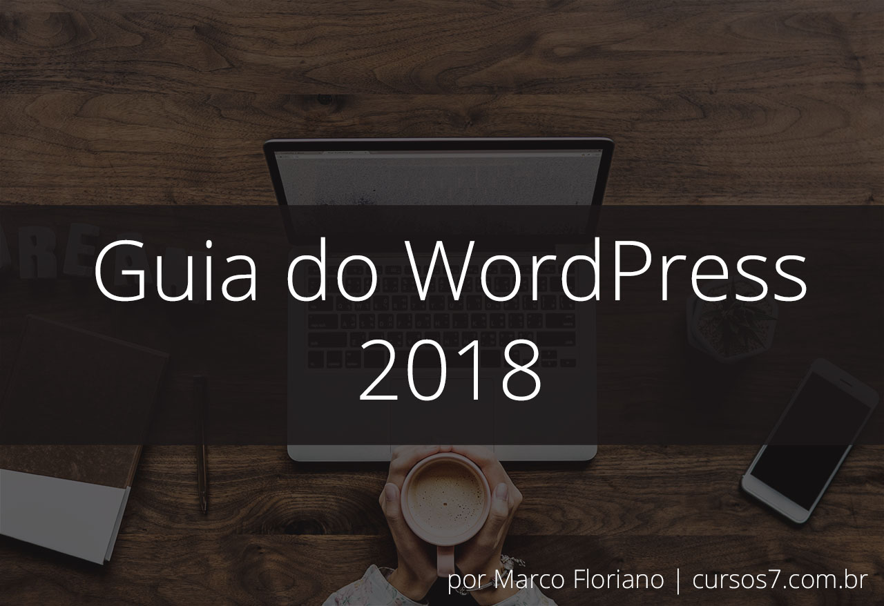 Guia do WordPress: Tutorial Definitivo Para Iniciantes - Cursos7